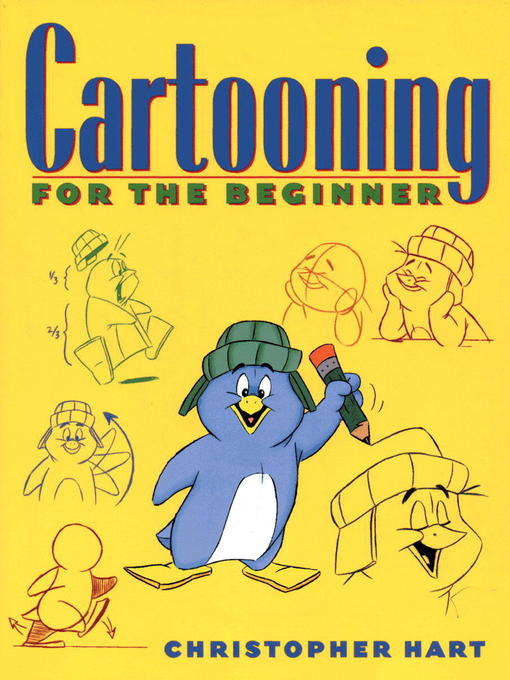 Title details for Cartooning for the Beginner by Christopher Hart - Wait list
